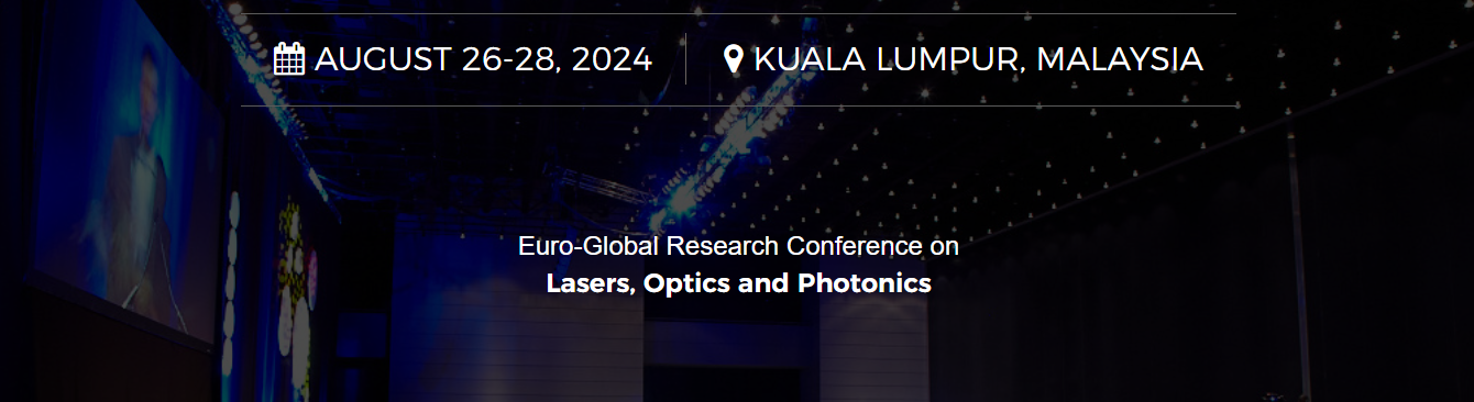 Global Research Conference on Lasers, Optics and Photonics